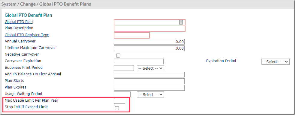 Global PTO Benefit Plans form, with two fields highlighted: Max Usage Limit Per Plan Year and Stop Init If Exceed Limit